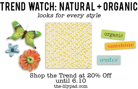 Trend Watch - Organic & Natural!