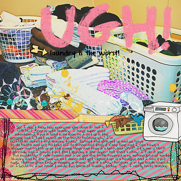 Ugh!  Laundry is the worst!