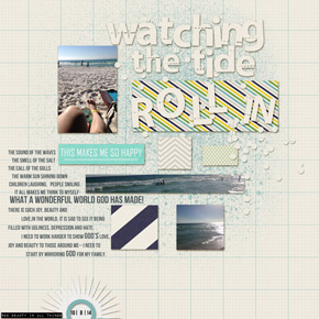 watching the tide ROLL IN