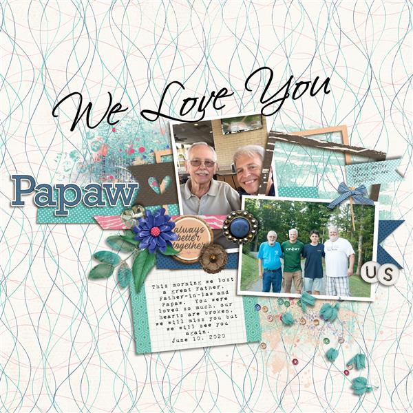 We Love You Papaw