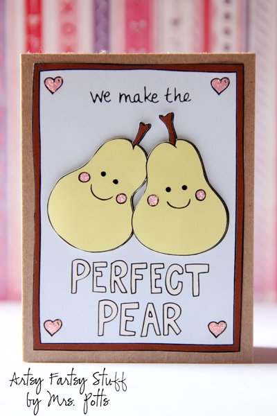 We Make the Perfect Pear Card