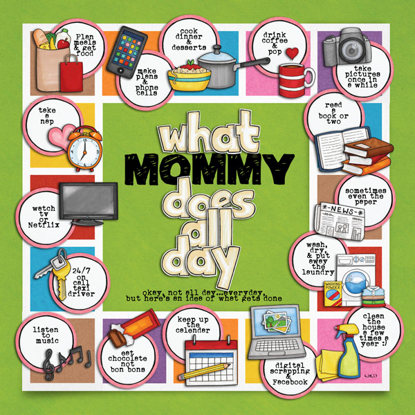 What Mommy Does All Day