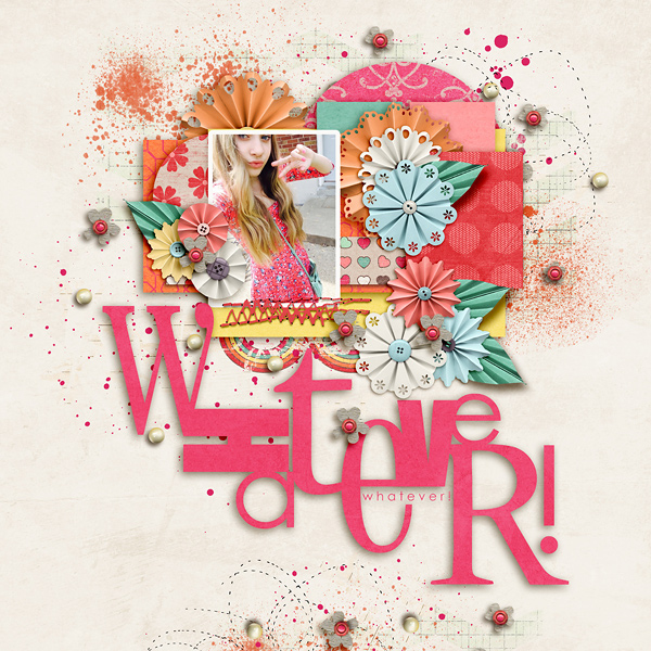 Whatever!