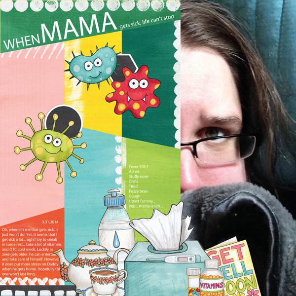 when mama is sick...