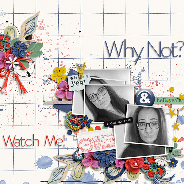 Why Not? Watch Me!