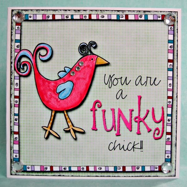 You are a funky chick (hybrid card)