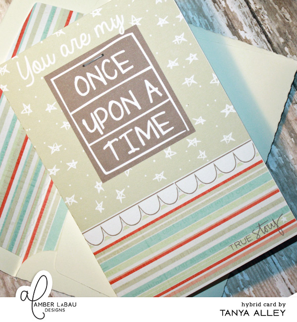 You are my Once Upon A Time card with matching envelope