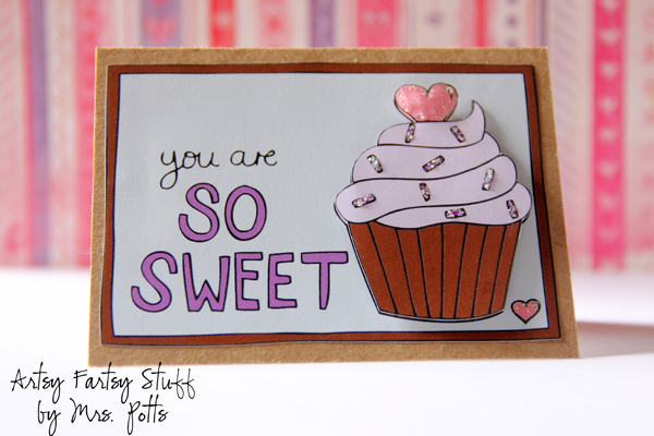You are so Sweet Card