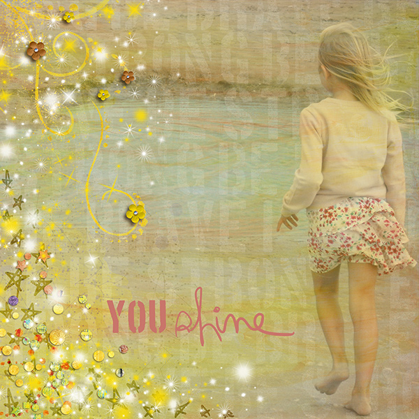 You shine
