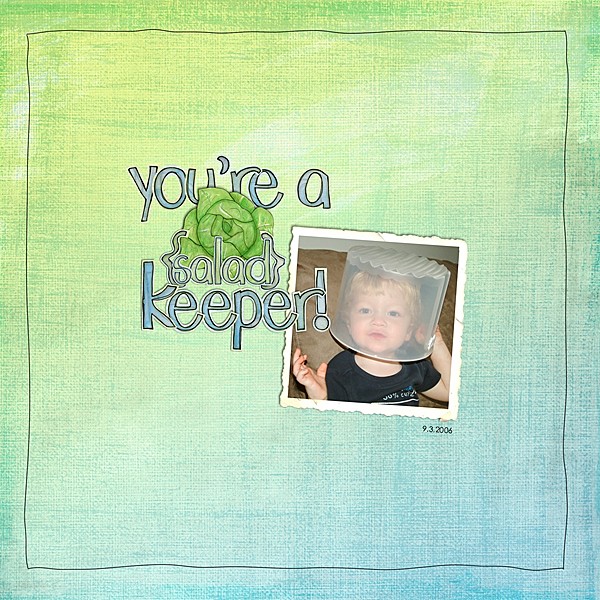 You're a keeper!