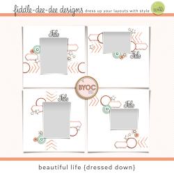 Beautiful Life {Dressed Down}