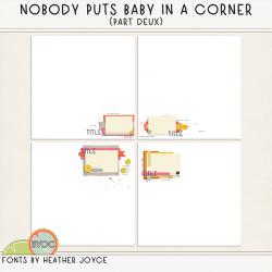 Nobody Puts Baby in a Corner Nobody Puts Baby in a Corner