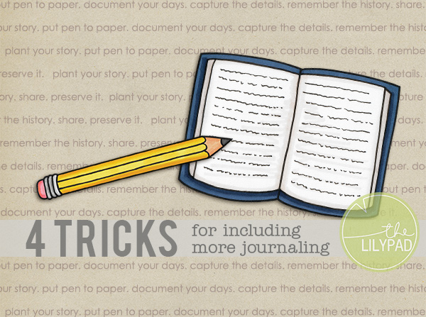4 Tricks for Including More Journaling on Your Layouts