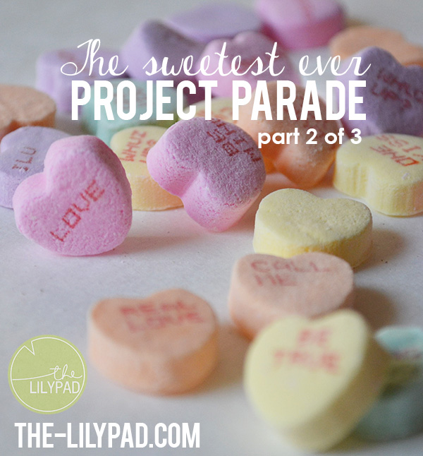 The Sweetest Ever Project Parade Part 2 of 3
