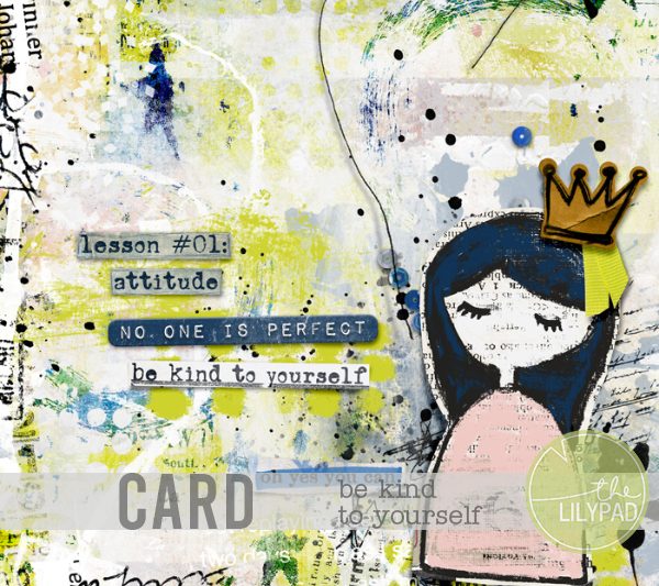 Card making – Be kind to yourself