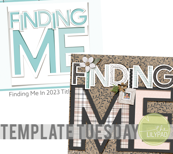 Template Tuesday – Finding me edition