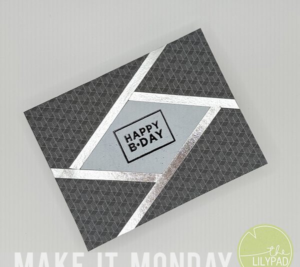 Make it Monday Faux Fractured Card
