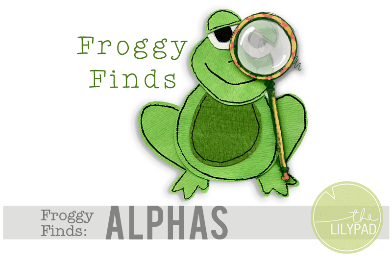 Froggy Finds: Alphas (continued)
