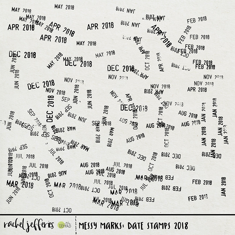 Messy Marks: Date Stamps 2018
