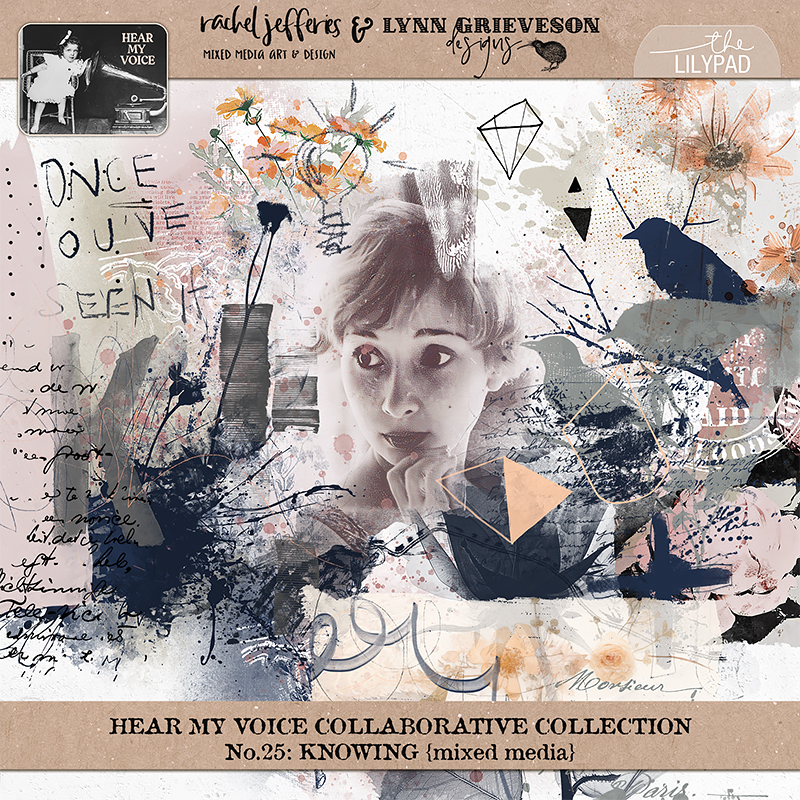 Hear My Voice 25 Knowing Digital Scrapbooking Mixed Media