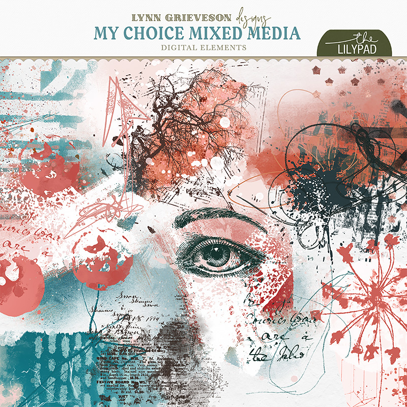 My Choice Digital Scrapbooking Mixed Media by Lynn Grieveson