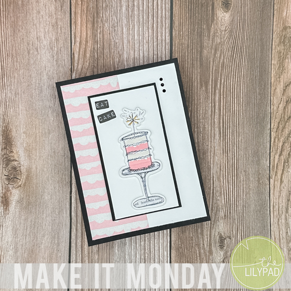 Make It Monday Birthday Card