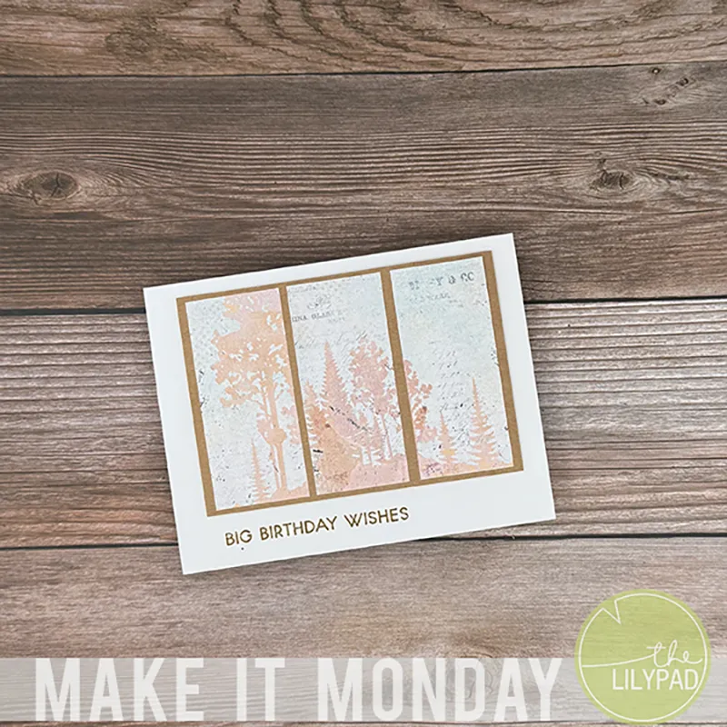 A handmade birthday card featuring a soft-toned forest design divided into three vertical panels, with the message BIG BIRTHDAY WISHES printed below.