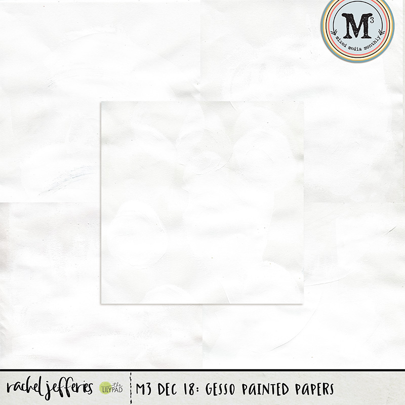 M3 Dec 18: Gesso Painted Papers