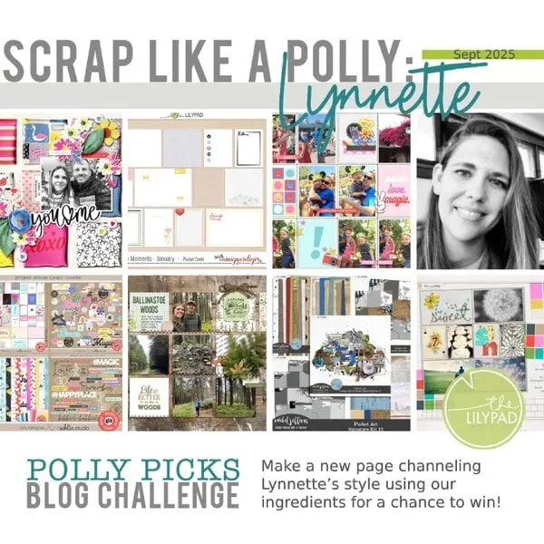 A digital scrapbook-style promotional graphic for "Scrap Like a Polly: Lynnette" – The Lilypad’s September 2025 Polly Picks Blog Challenge. The image features a grid of colorful scrapbook layouts and digital kits, a photo of Lynnette (the featured scrapbooker), and text encouraging users to create a new scrapbook page inspired by her style for a chance to win.