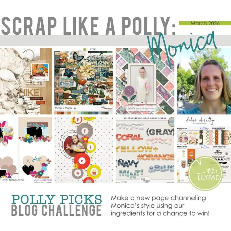 Collage-style promotional graphic for the Scrap Like a Polly blog challenge featuring scrapbook layouts, design elements, and a portrait of Monica for March 2026.