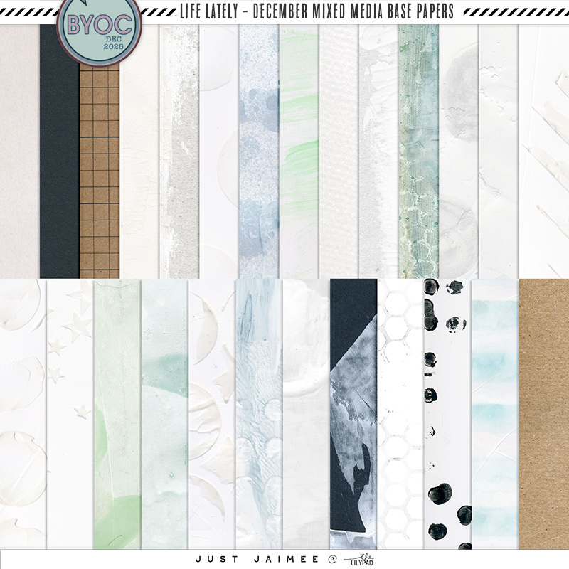 LIFE LATELY: DECEMBER – MIXED MEDIA BASE PAPERS