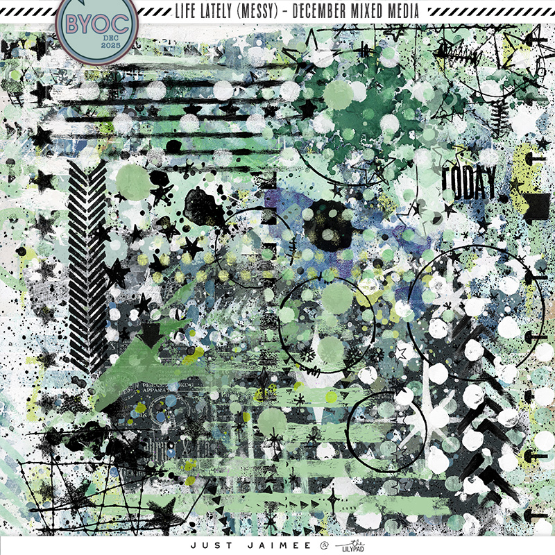 LIFE LATELY (MESSY): DECEMBER – MIXED MEDIA PACK