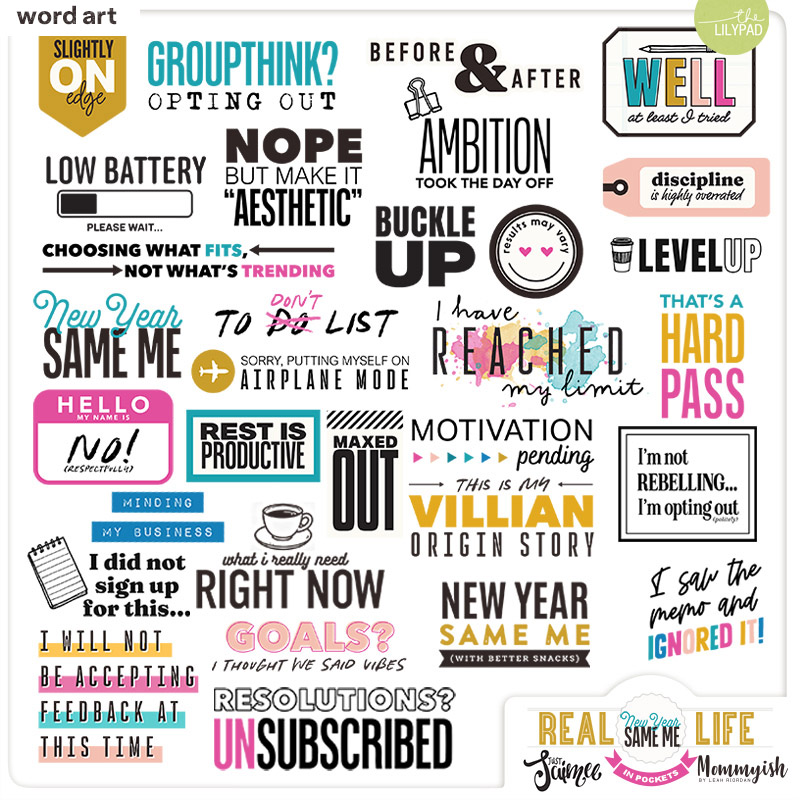 REAL LIFE IN POCKETS: NEW YEAR, SAME ME | WORD ART
