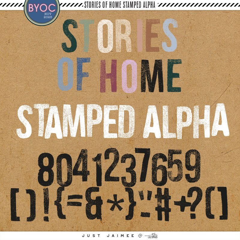 November BYOC 2025 - Stories Of Home Stamped Alphas