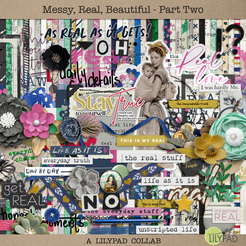 COLLAB: Messy, Real, Beautiful | Part 2 – Real