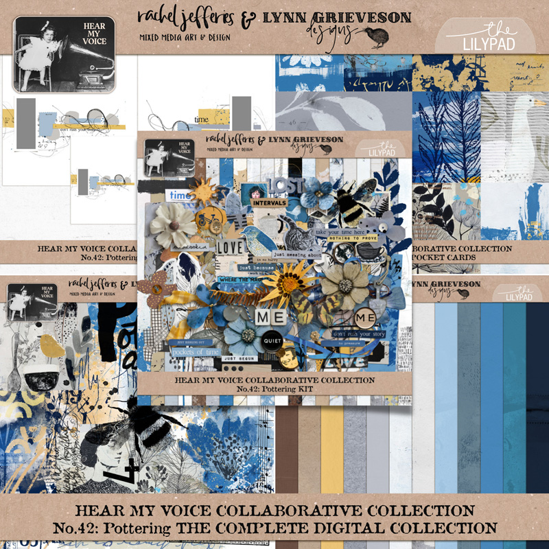 Hear My Voice: 42 - Pottering | The Complete Digital Scrapbooking Collection