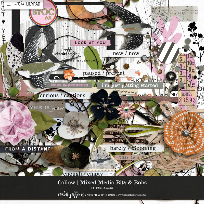 Callow - Mixed Media Bits & Bobs
