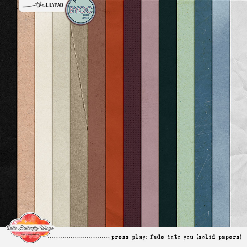 Press Play: Fade into You (solid papers)